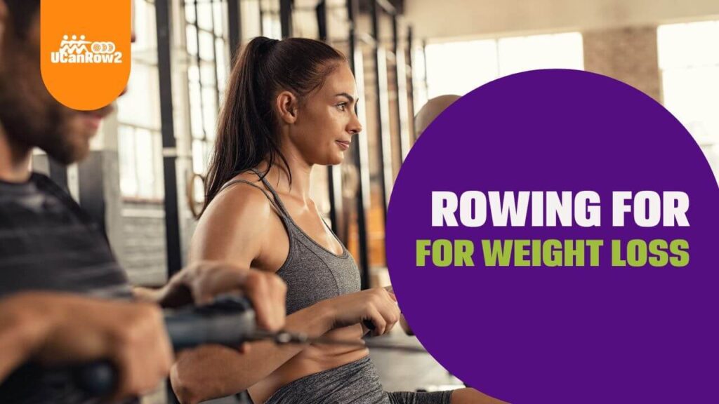 Title image for the UCanRow2 blog post: Rowing for weight loss